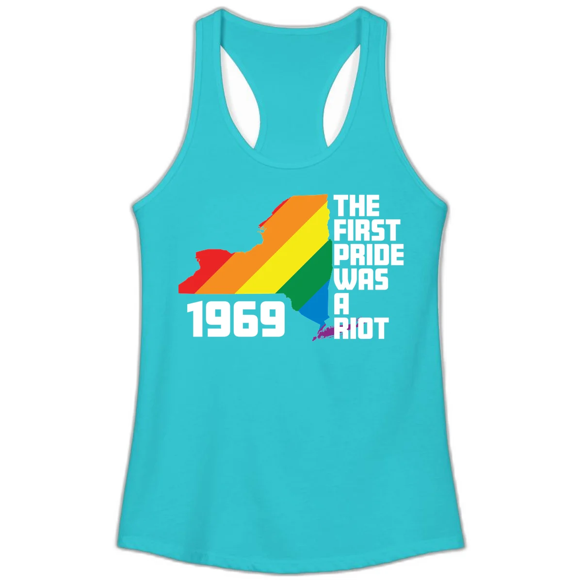 New York state map filled with rainbow pride stripes and text reading 'The First Pride Was A Riot 1969' in Solid Tahiti Blue