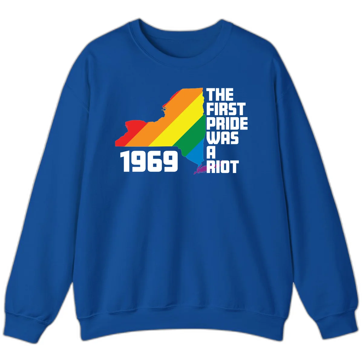 New York state map filled with rainbow pride stripes and text reading 'The First Pride Was A Riot 1969' in Royal