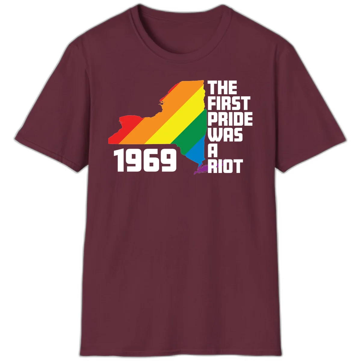 New York state map filled with rainbow pride stripes and text reading 'The First Pride Was A Riot 1969' in Maroon
