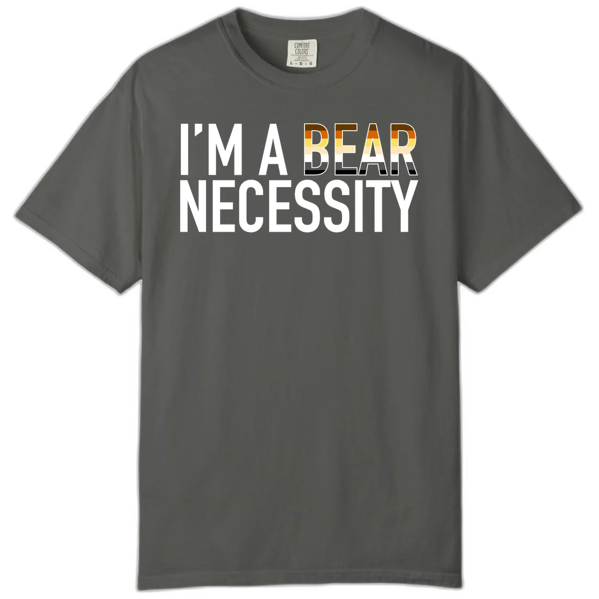 Bold 'I'm A Bear Necessity' text design with gradient bear head silhouette in earth tones and white lettering on gray background in Pepper
