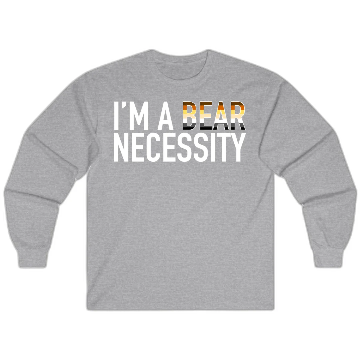 Bold 'I'm A Bear Necessity' text design with gradient bear head silhouette in earth tones and white lettering on gray background in Sport Grey