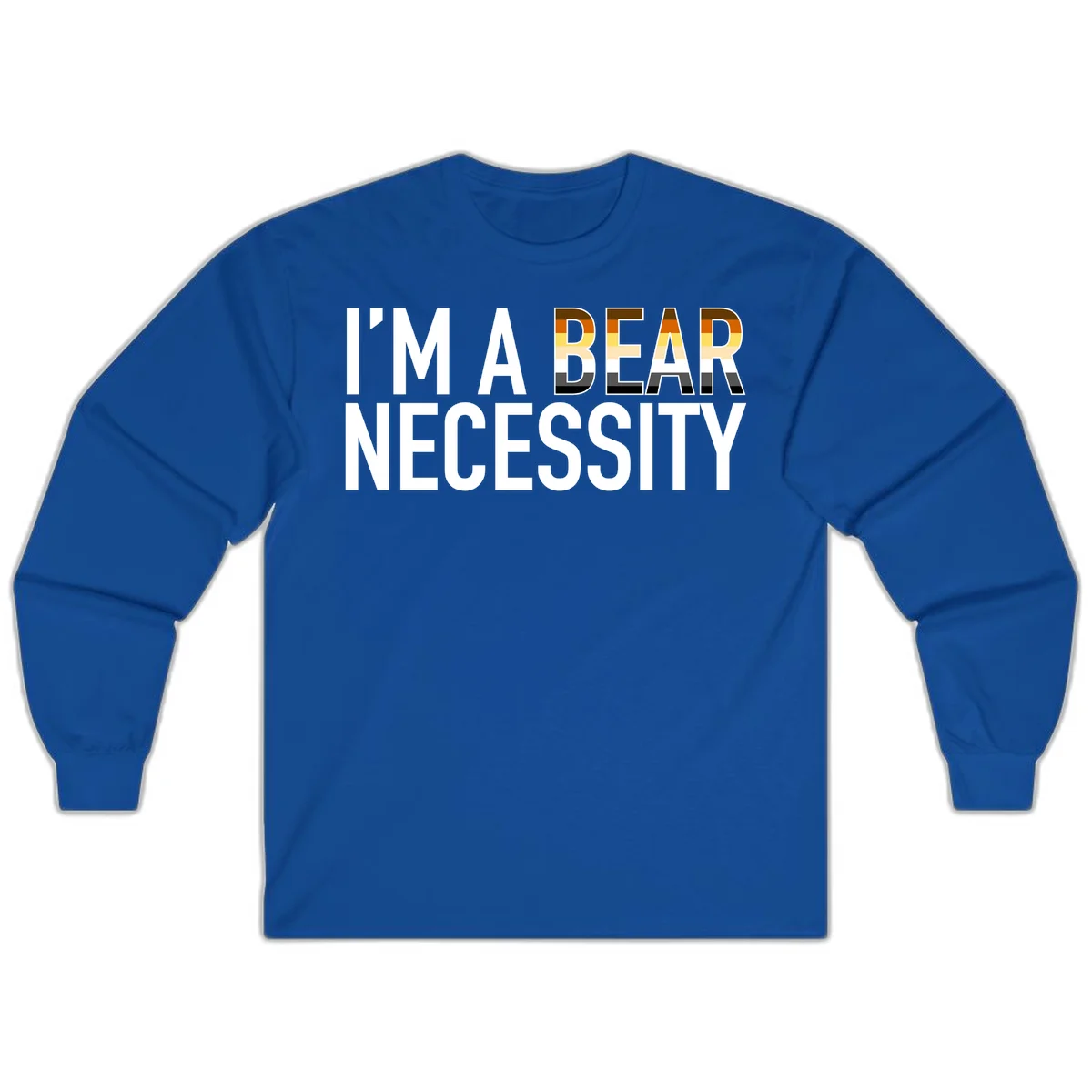 Bold 'I'm A Bear Necessity' text design with gradient bear head silhouette in earth tones and white lettering on gray background in Royal