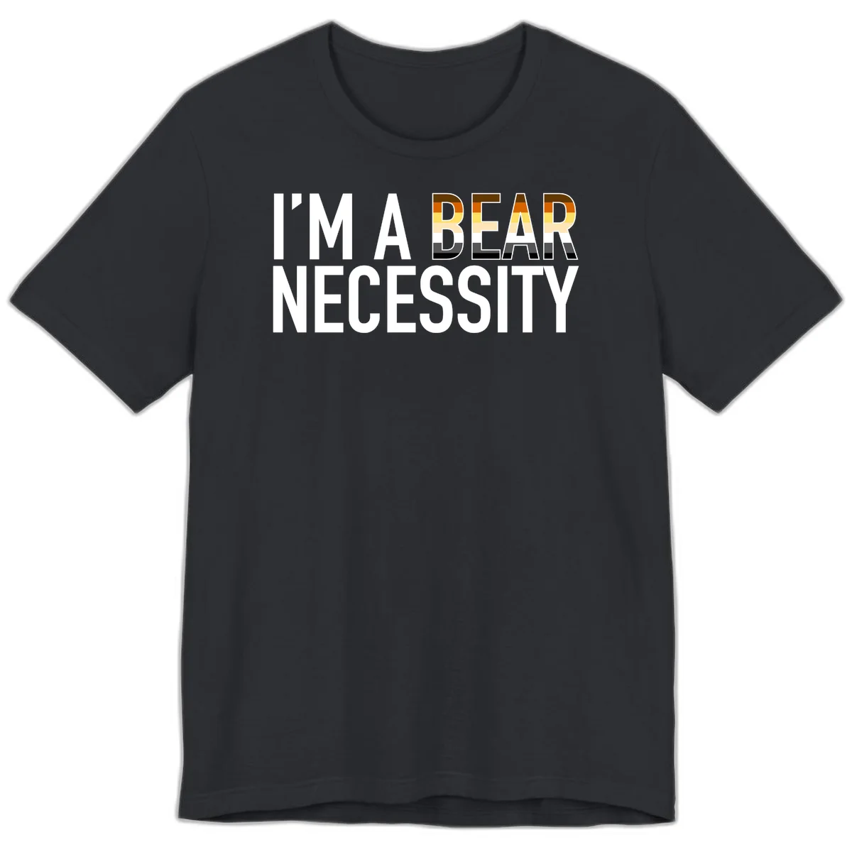 Bold 'I'm A Bear Necessity' text design with gradient bear head silhouette in earth tones and white lettering on gray background in Vintage Black