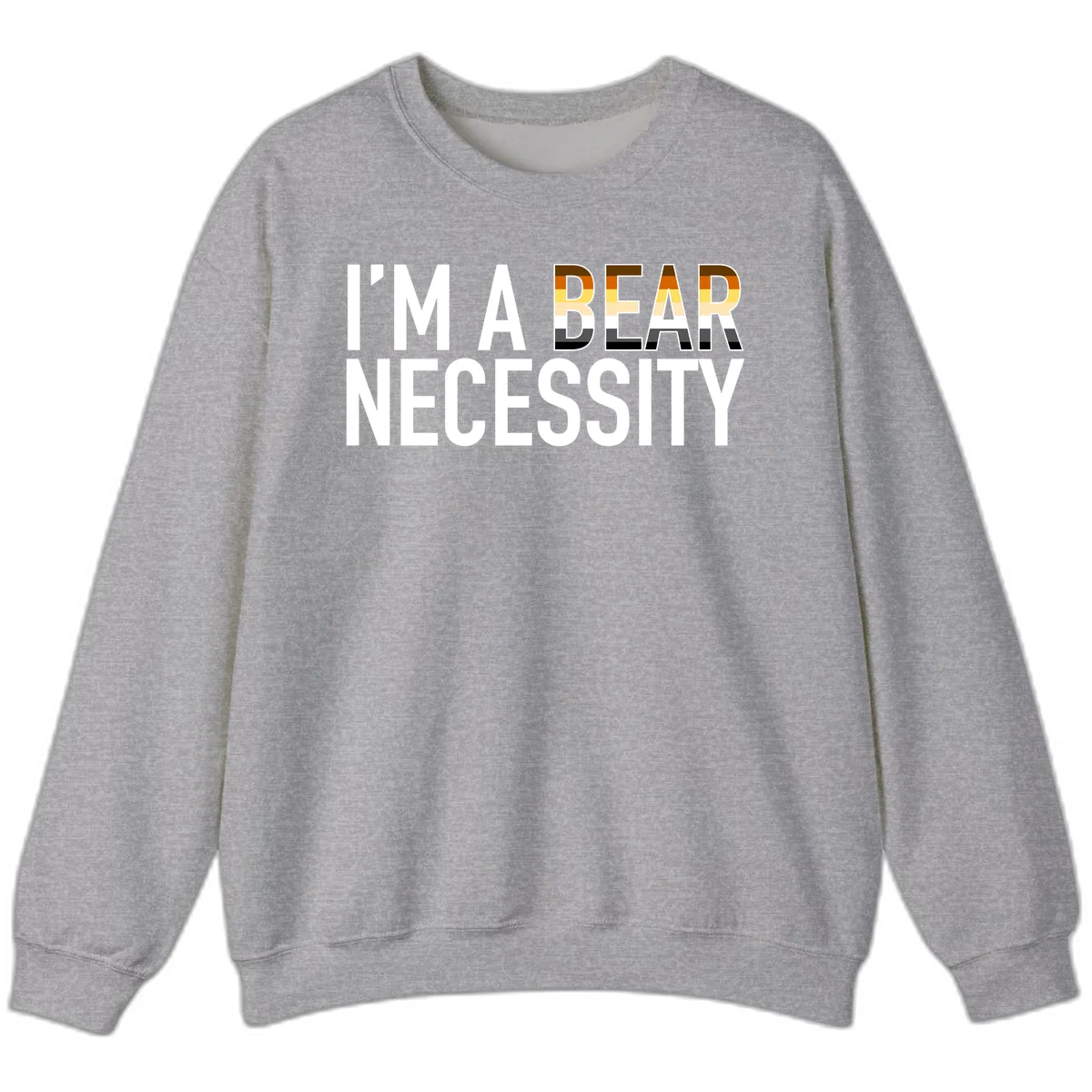 Bold 'I'm A Bear Necessity' text design with gradient bear head silhouette in earth tones and white lettering on gray background in Sport Grey