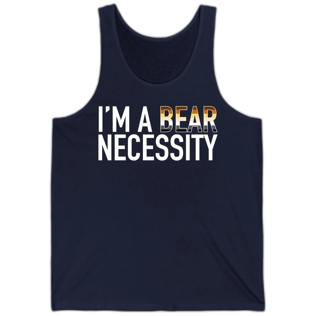 Bold 'I'm A Bear Necessity' text design with gradient bear head silhouette in earth tones and white lettering on gray background in Navy