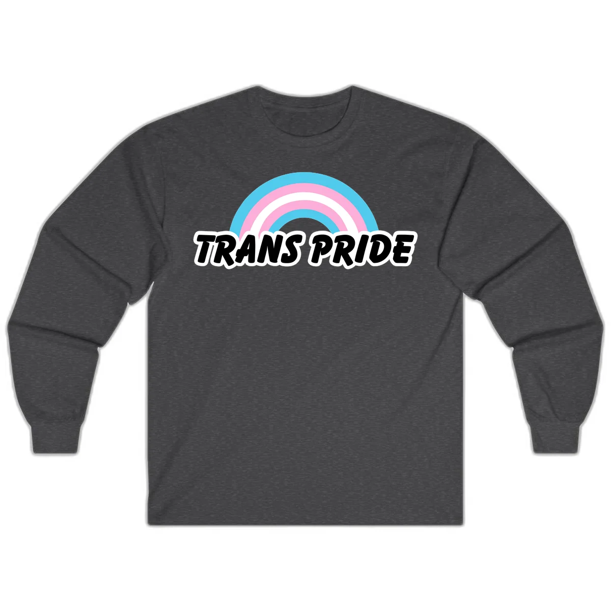Trans pride rainbow design with cyan, pink, and white concentric arcs above black italic 'TRANS PRIDE' text with white outline on gray background in Dark Heather