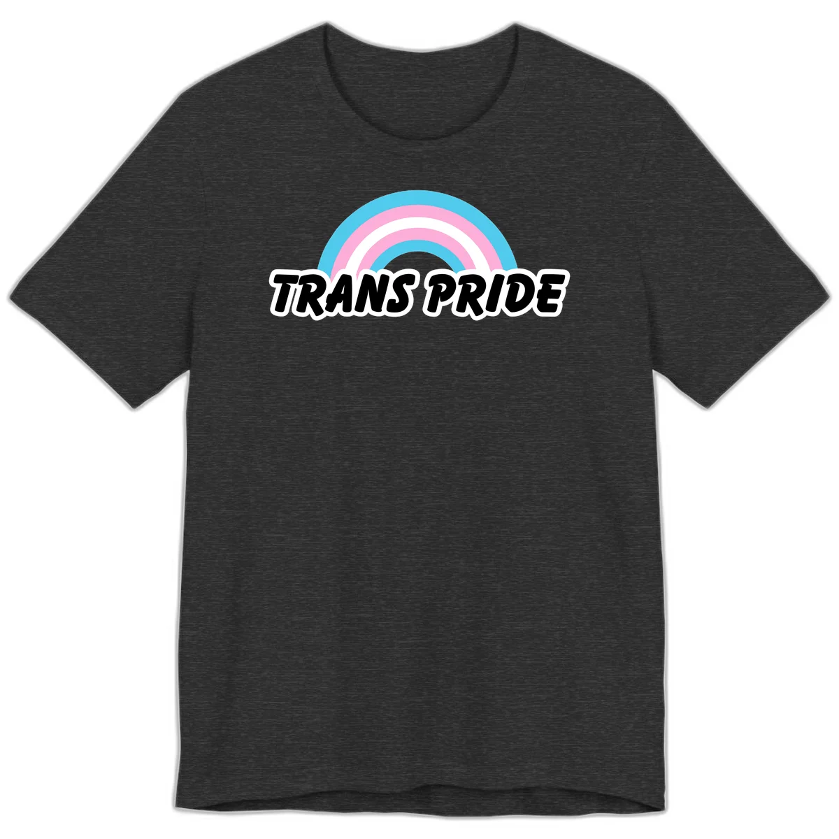 Trans pride rainbow design with cyan, pink, and white concentric arcs above black italic 'TRANS PRIDE' text with white outline on gray background in Dark Grey Heather