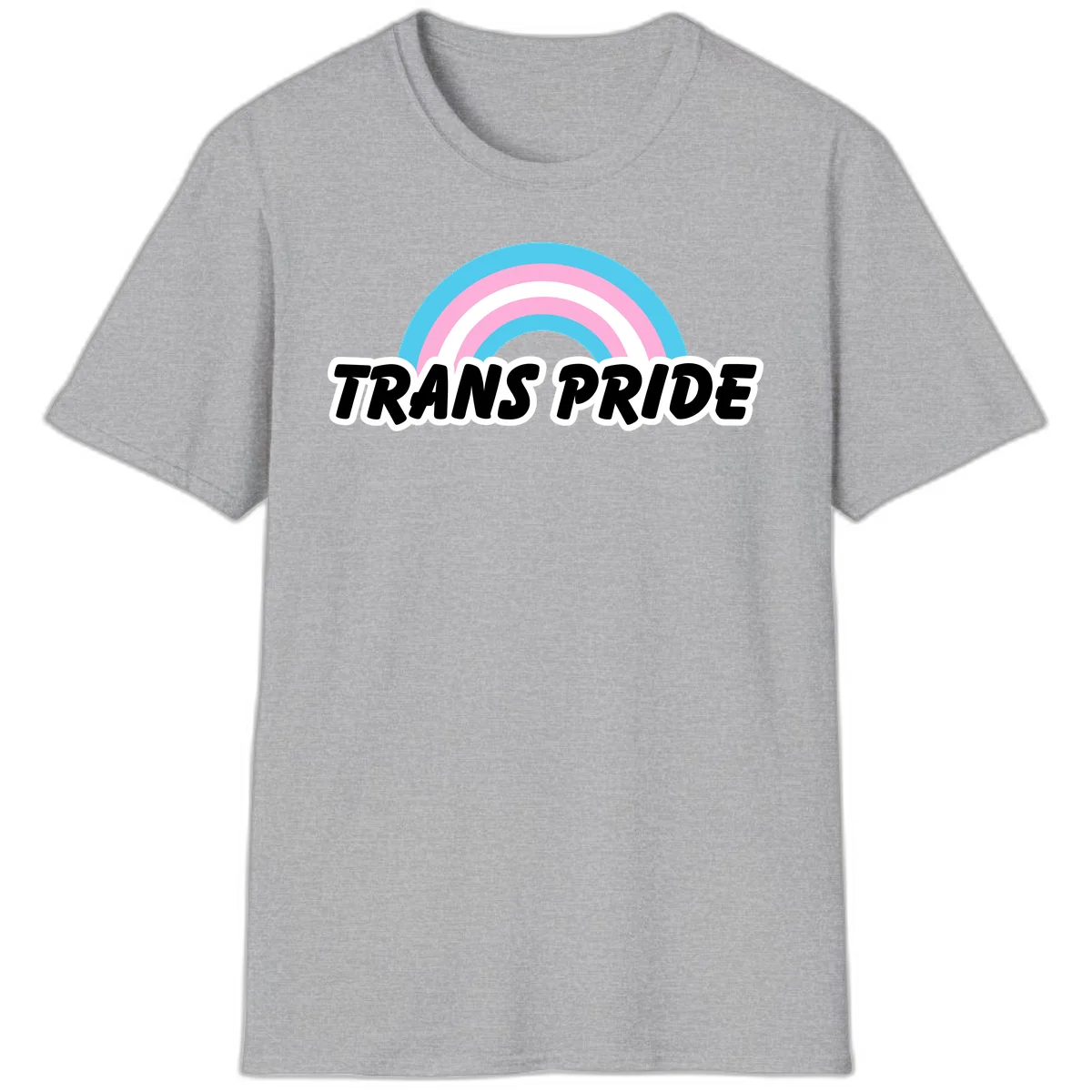 Trans pride rainbow design with cyan, pink, and white concentric arcs above black italic 'TRANS PRIDE' text with white outline on gray background in Sport Grey
