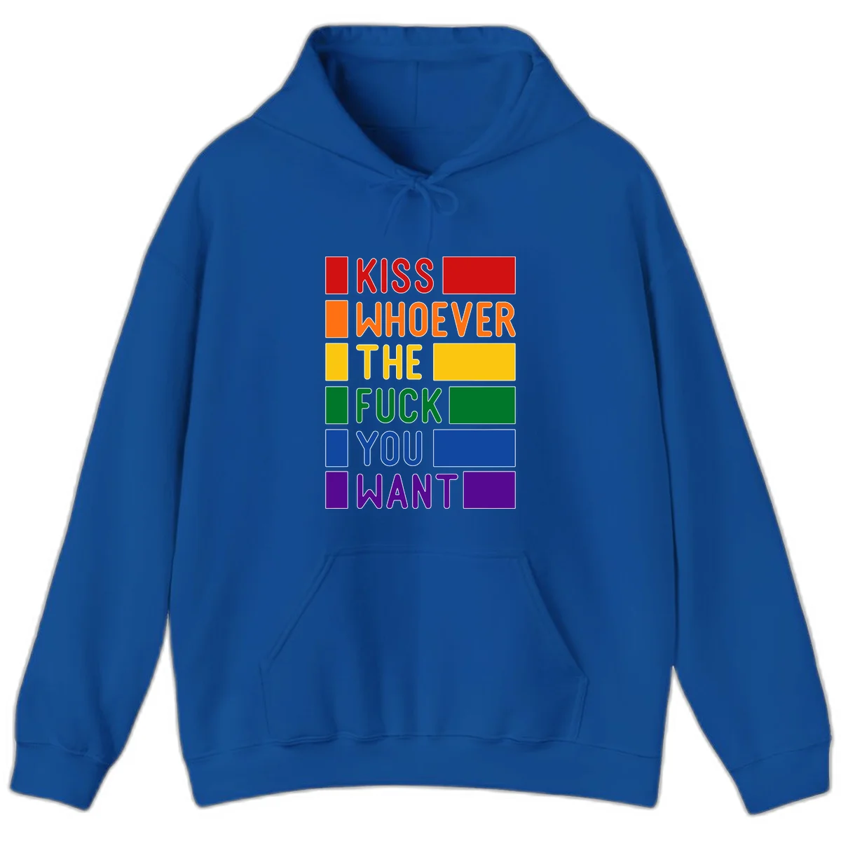 Colorful rainbow typography design reading 'Kiss Whoever The Fuck You Want' with each word in different pride colors on gray background in Royal