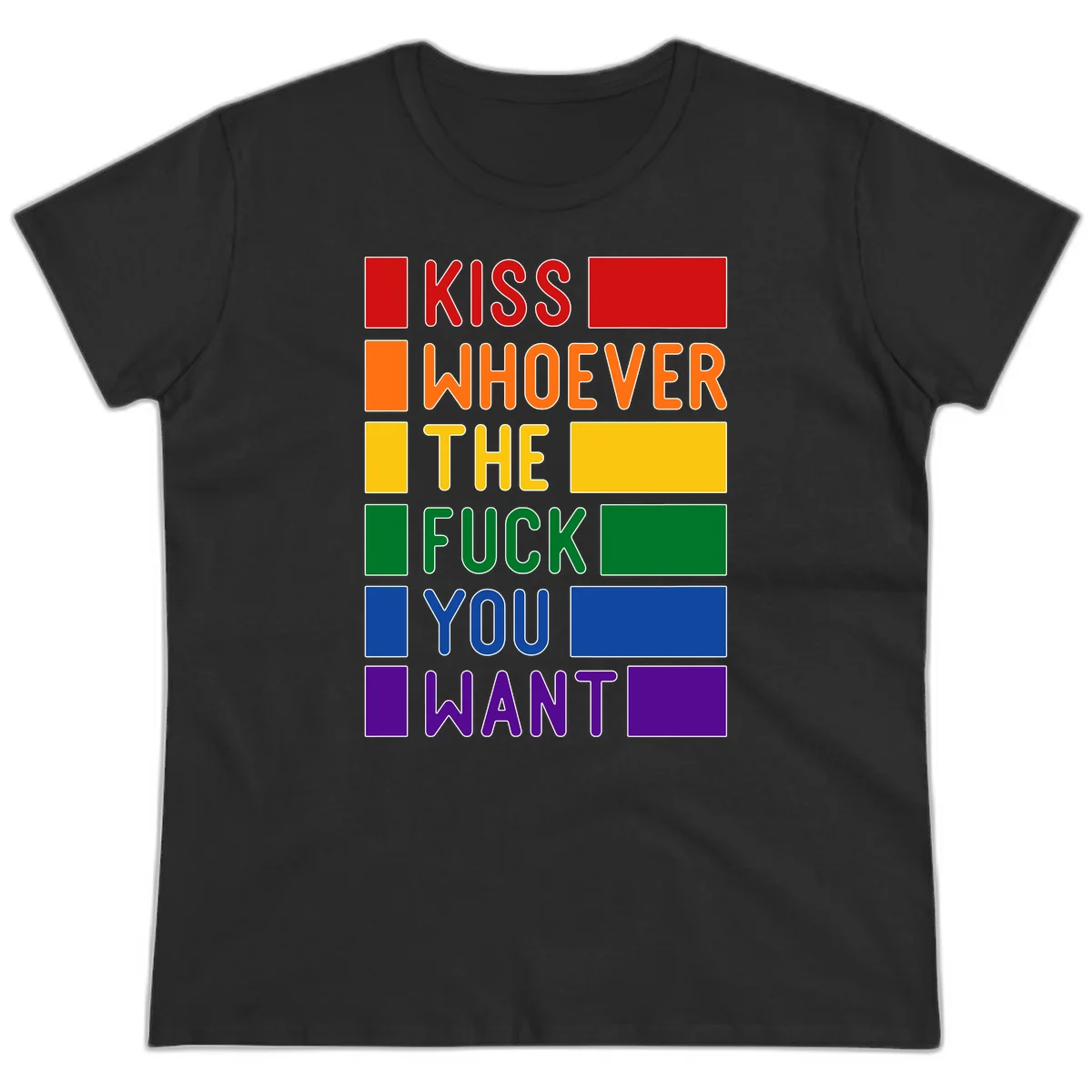 Colorful rainbow typography design reading 'Kiss Whoever The Fuck You Want' with each word in different pride colors on gray background in Black