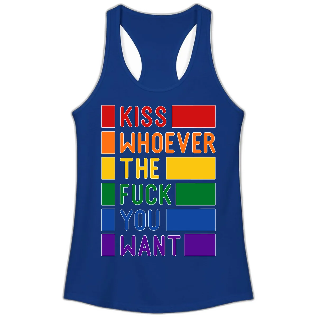 Colorful rainbow typography design reading 'Kiss Whoever The Fuck You Want' with each word in different pride colors on gray background in Solid Royal