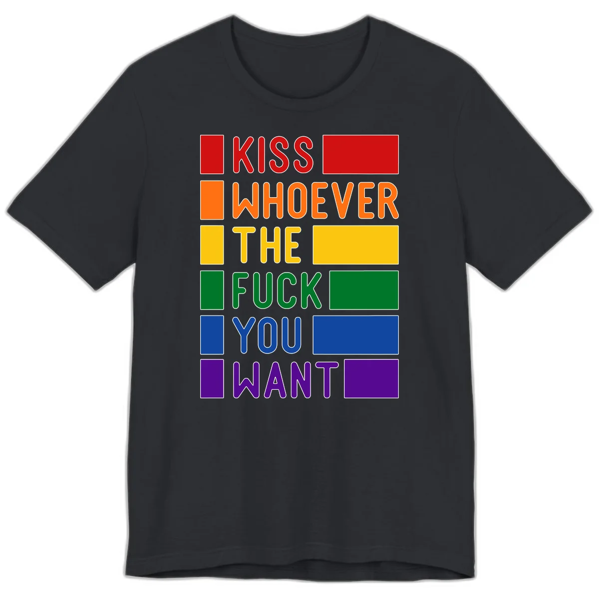 Colorful rainbow typography design reading 'Kiss Whoever The Fuck You Want' with each word in different pride colors on gray background in Vintage Black