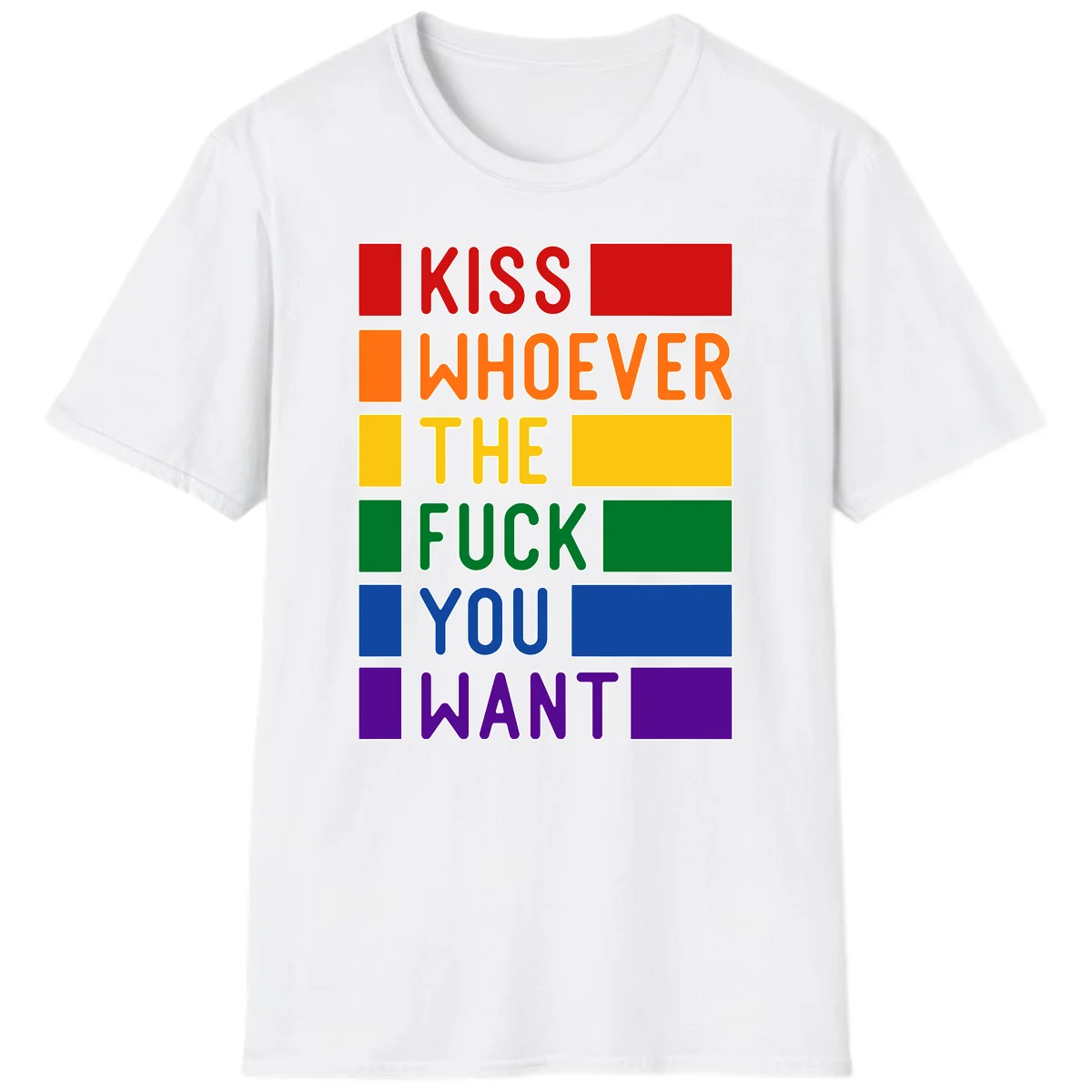 Colorful rainbow typography design reading 'Kiss Whoever The Fuck You Want' with each word in different pride colors on gray background in White