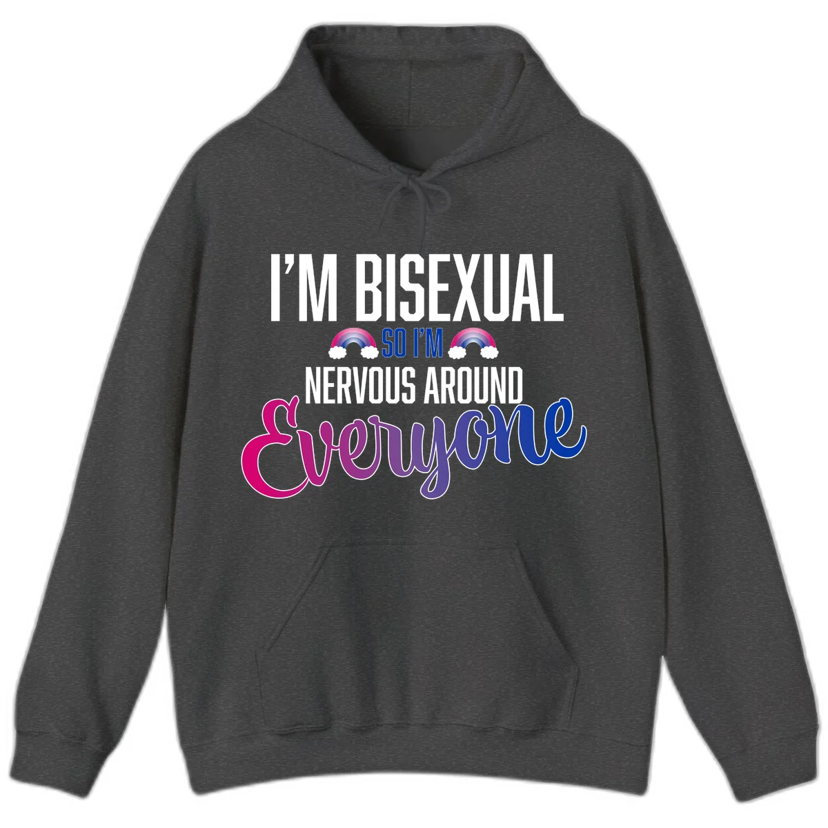 Bisexual nervous energy design with white text and rainbow clouds on gray background, featuring humorous pride message in Dark Heather