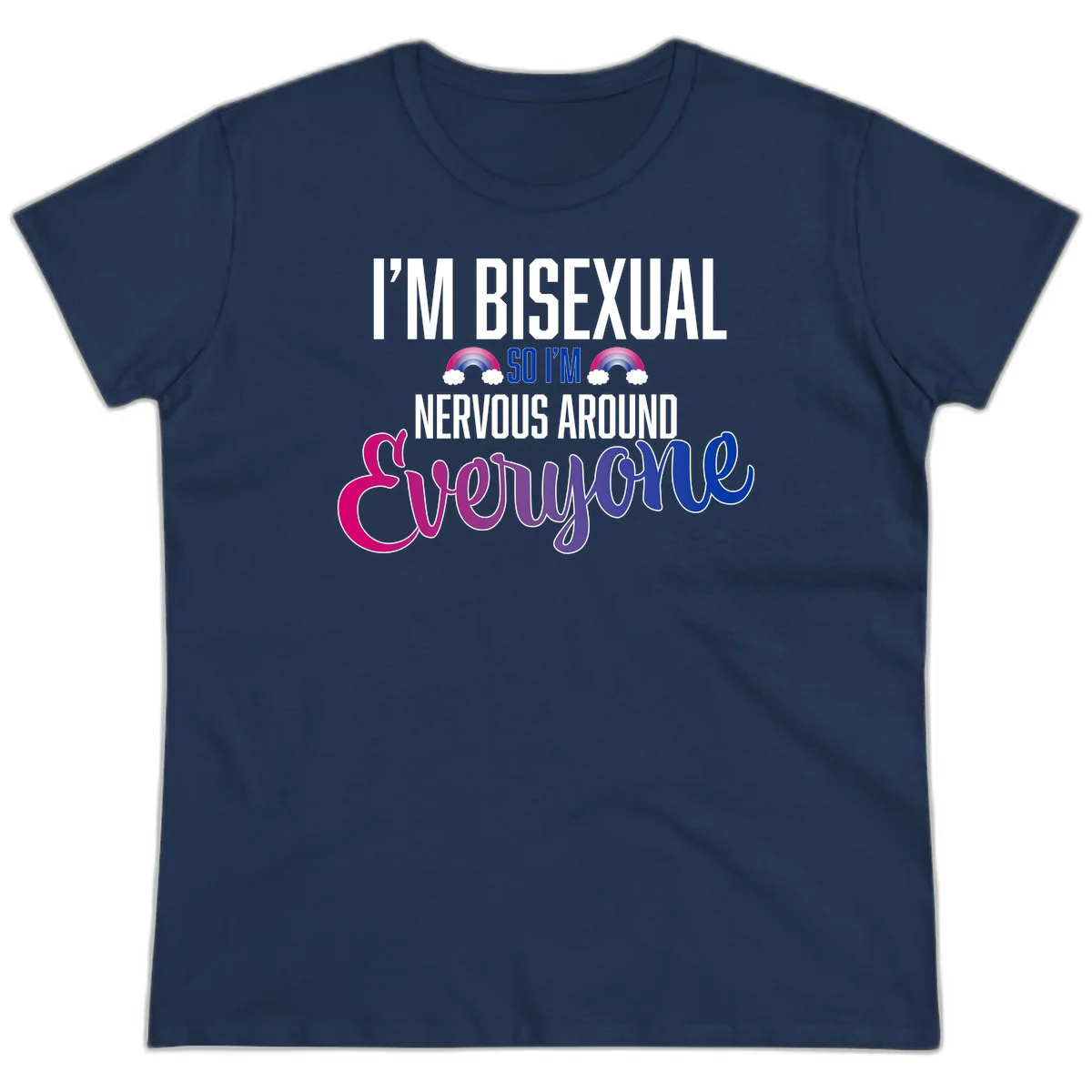 Bisexual nervous energy design with white text and rainbow clouds on gray background, featuring humorous pride message in Navy