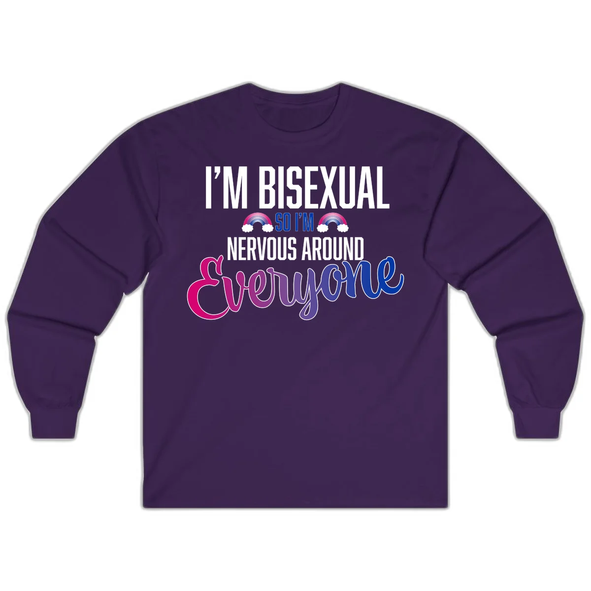 Bisexual nervous energy design with white text and rainbow clouds on gray background, featuring humorous pride message in Purple