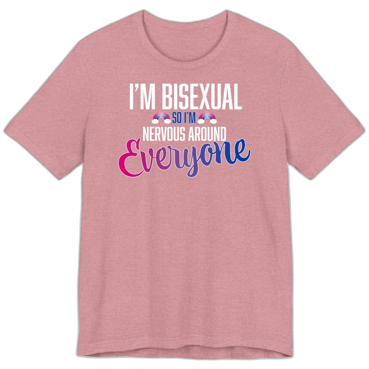 Bisexual nervous energy design with white text and rainbow clouds on gray background, featuring humorous pride message in Heather Orchid