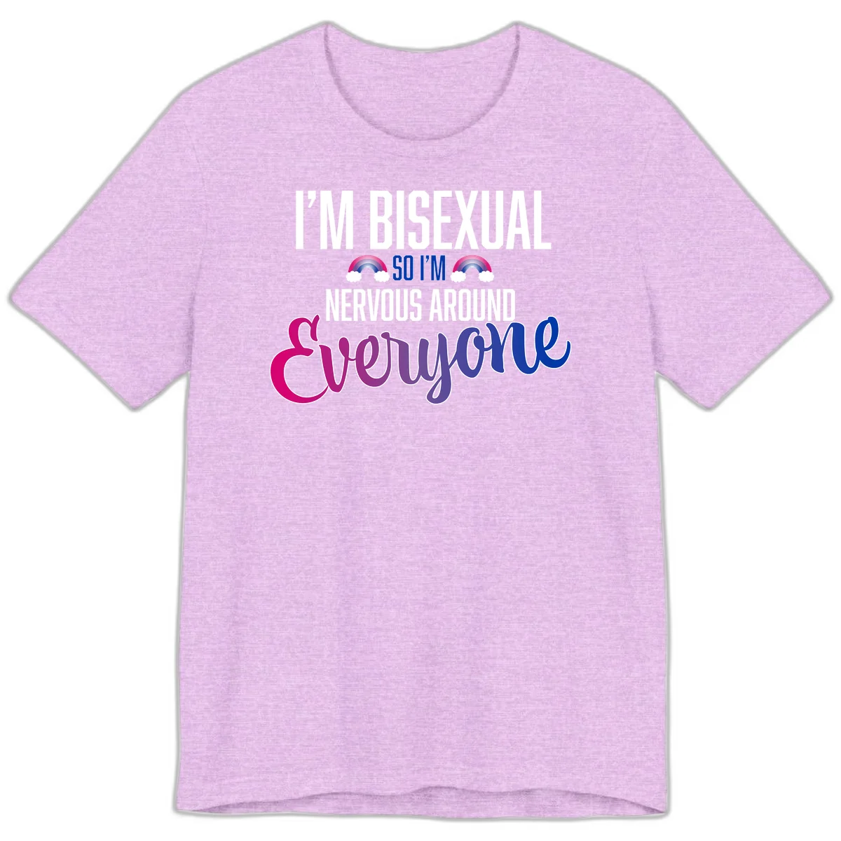 Bisexual nervous energy design with white text and rainbow clouds on gray background, featuring humorous pride message in Heather Prism Lilac