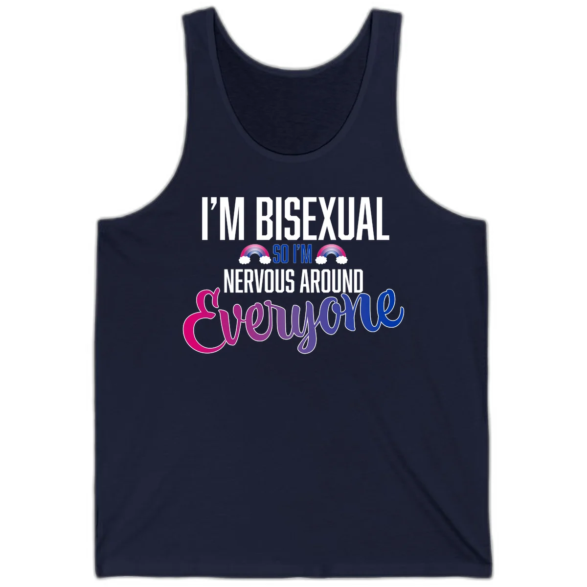 Bisexual nervous energy design with white text and rainbow clouds on gray background, featuring humorous pride message in Navy