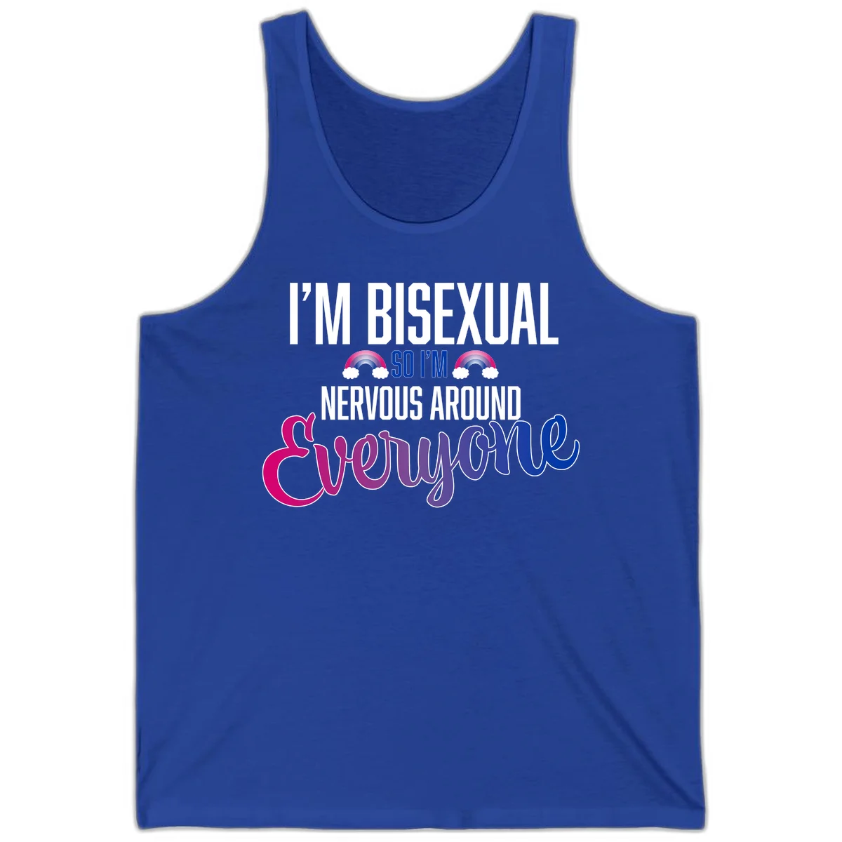 Bisexual nervous energy design with white text and rainbow clouds on gray background, featuring humorous pride message in True Royal