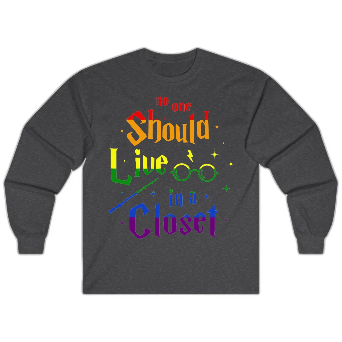 Rainbow gradient text reading 'no one Should live in a Closet' with magical elements including glasses, wand, and stars on gray background in Dark Heather