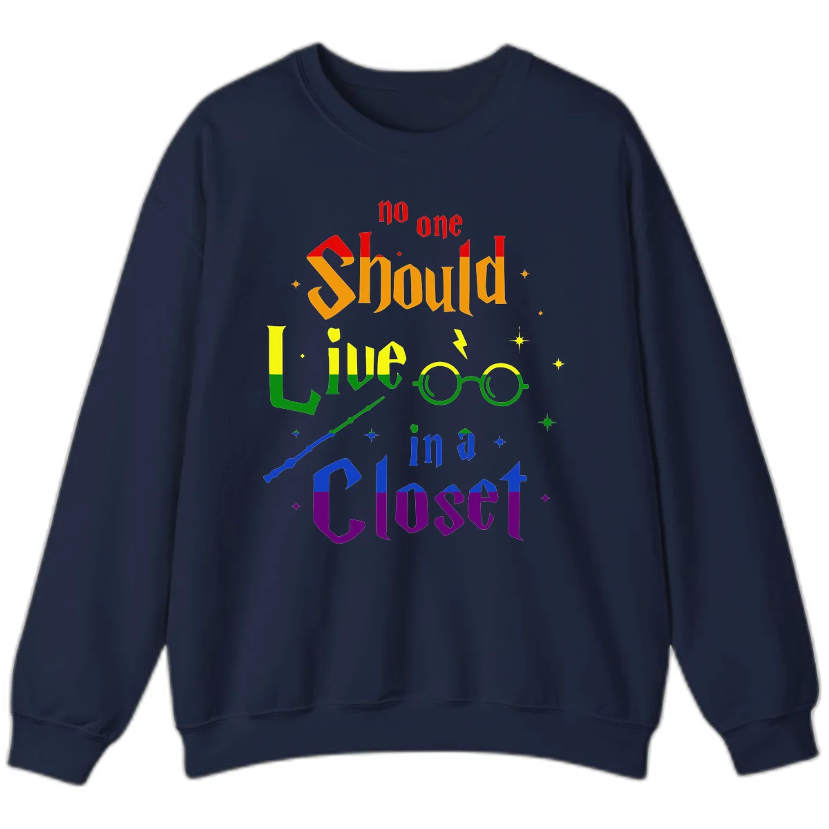 Rainbow gradient text reading 'no one Should live in a Closet' with magical elements including glasses, wand, and stars on gray background in Navy
