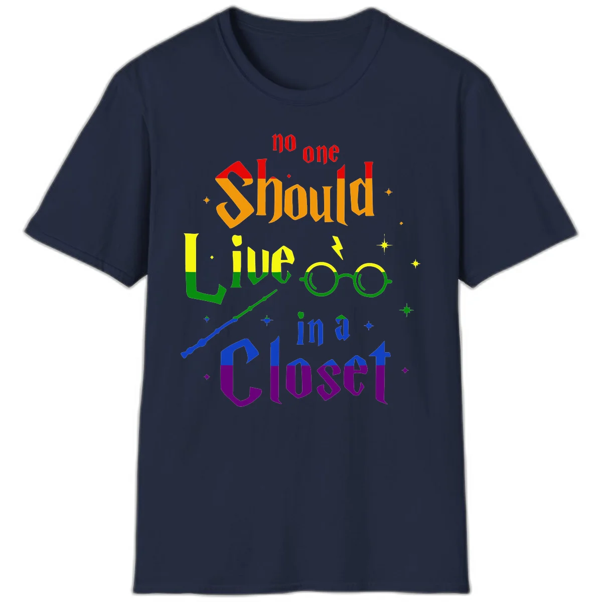 Rainbow gradient text reading 'no one Should live in a Closet' with magical elements including glasses, wand, and stars on gray background in Navy