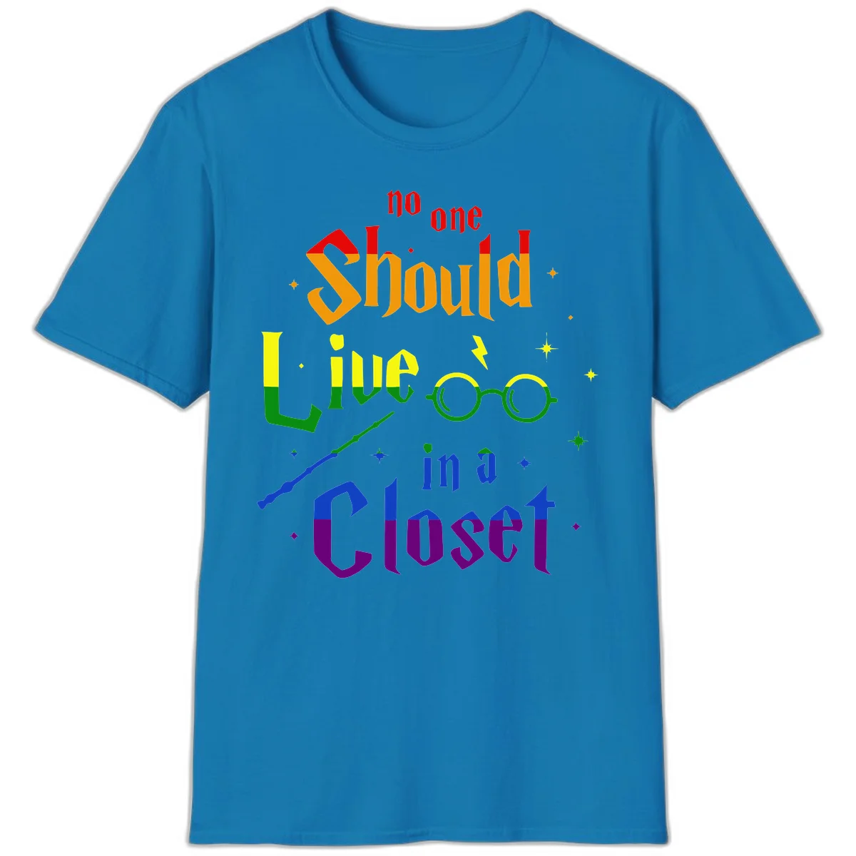 Rainbow gradient text reading 'no one Should live in a Closet' with magical elements including glasses, wand, and stars on gray background in Sapphire