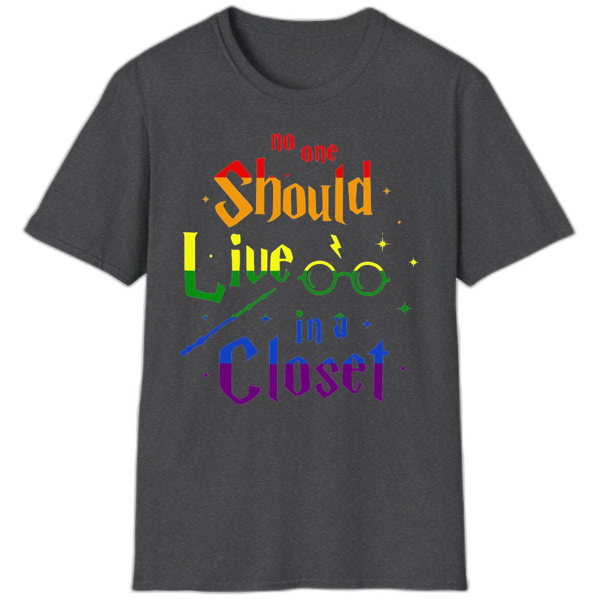Rainbow gradient text reading 'no one Should live in a Closet' with magical elements including glasses, wand, and stars on gray background in Dark Heather