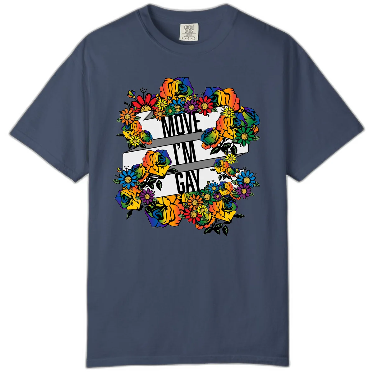 Colorful floral design with "MOVE I'M GAY" text on flowing ribbons, surrounded by rainbow roses, daisies, and sunflowers in Midnight