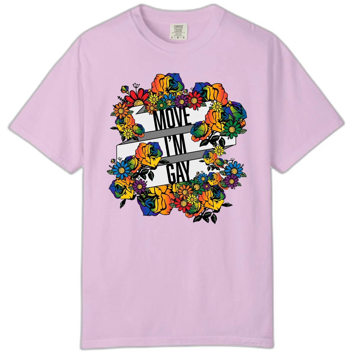 Colorful floral design with "MOVE I'M GAY" text on flowing ribbons, surrounded by rainbow roses, daisies, and sunflowers in Orchid