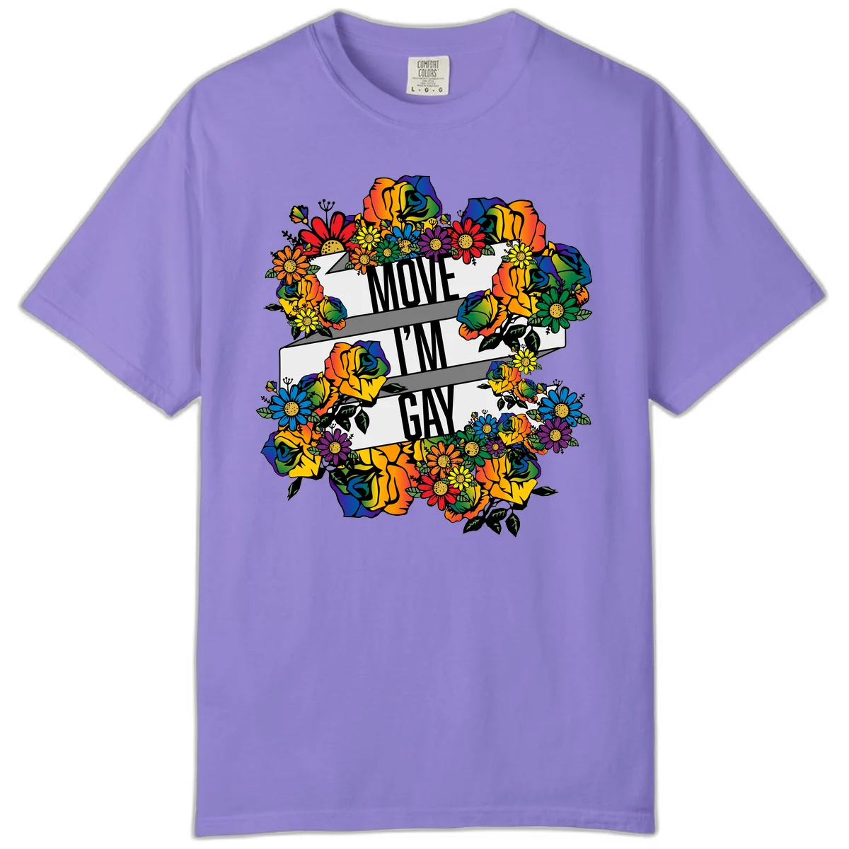 Colorful floral design with "MOVE I'M GAY" text on flowing ribbons, surrounded by rainbow roses, daisies, and sunflowers in Violet