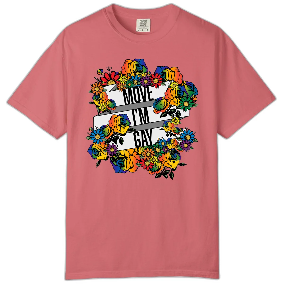 Colorful floral design with "MOVE I'M GAY" text on flowing ribbons, surrounded by rainbow roses, daisies, and sunflowers in Watermelon