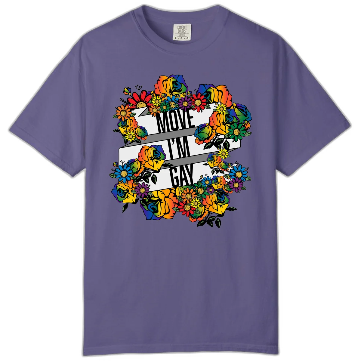 Colorful floral design with "MOVE I'M GAY" text on flowing ribbons, surrounded by rainbow roses, daisies, and sunflowers in Grape