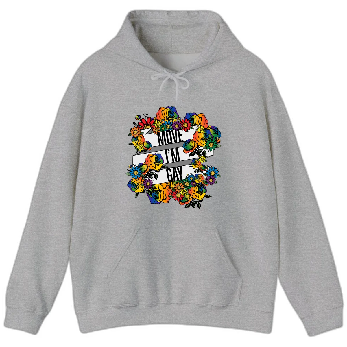 Colorful floral design with "MOVE I'M GAY" text on flowing ribbons, surrounded by rainbow roses, daisies, and sunflowers in Sport Grey