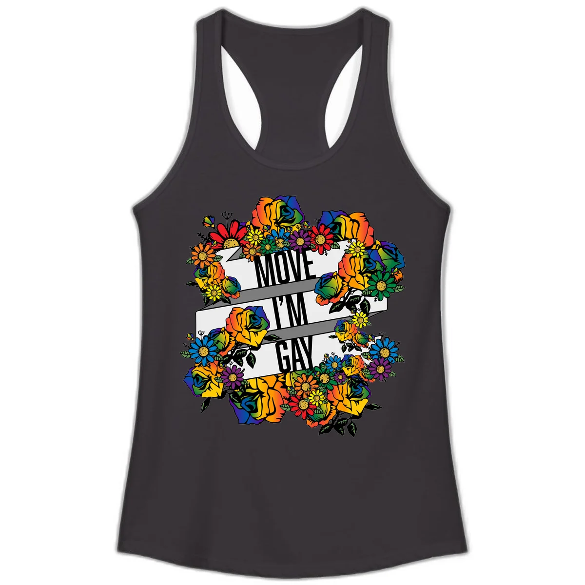Colorful floral design with "MOVE I'M GAY" text on flowing ribbons, surrounded by rainbow roses, daisies, and sunflowers in Black