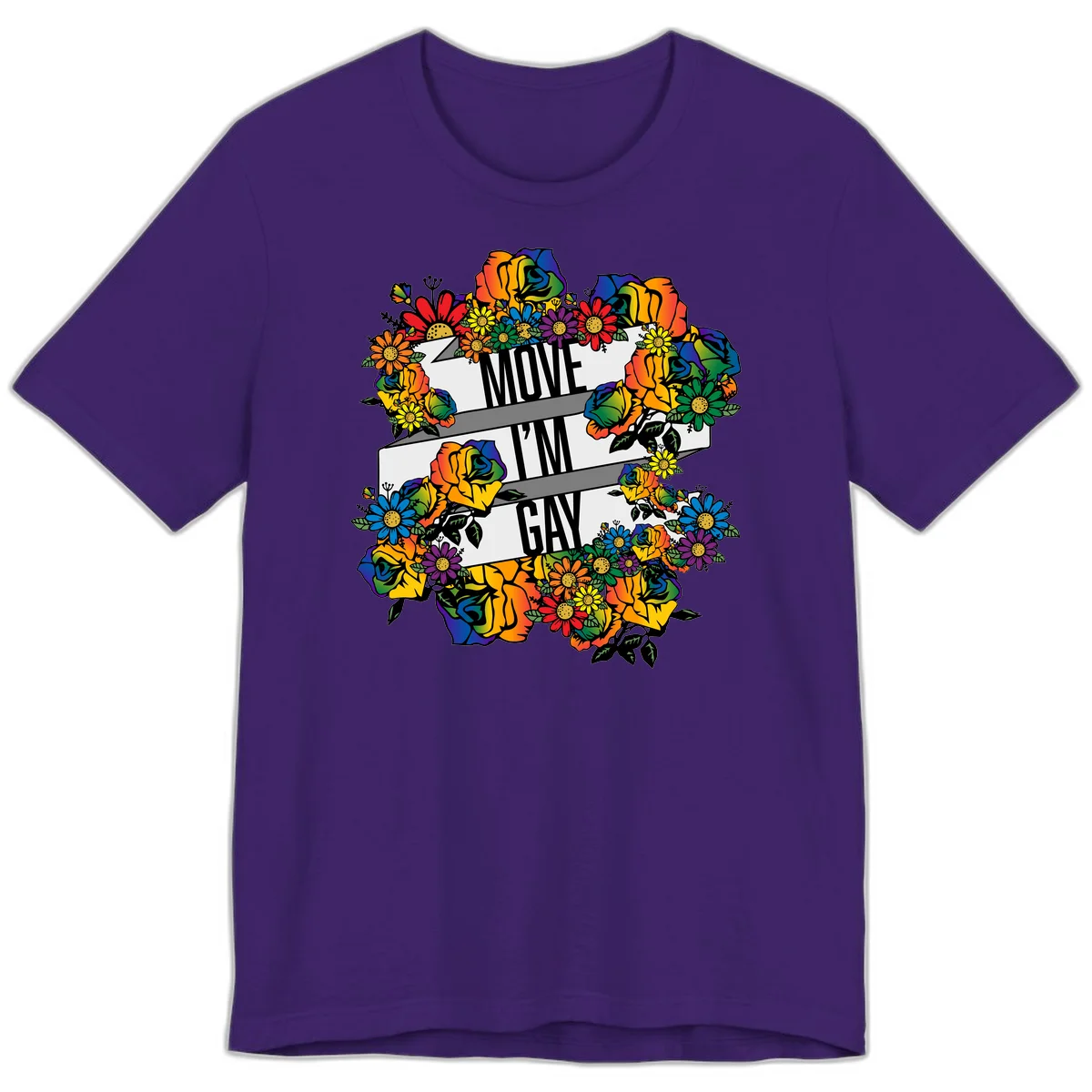 Colorful floral design with "MOVE I'M GAY" text on flowing ribbons, surrounded by rainbow roses, daisies, and sunflowers in Team Purple