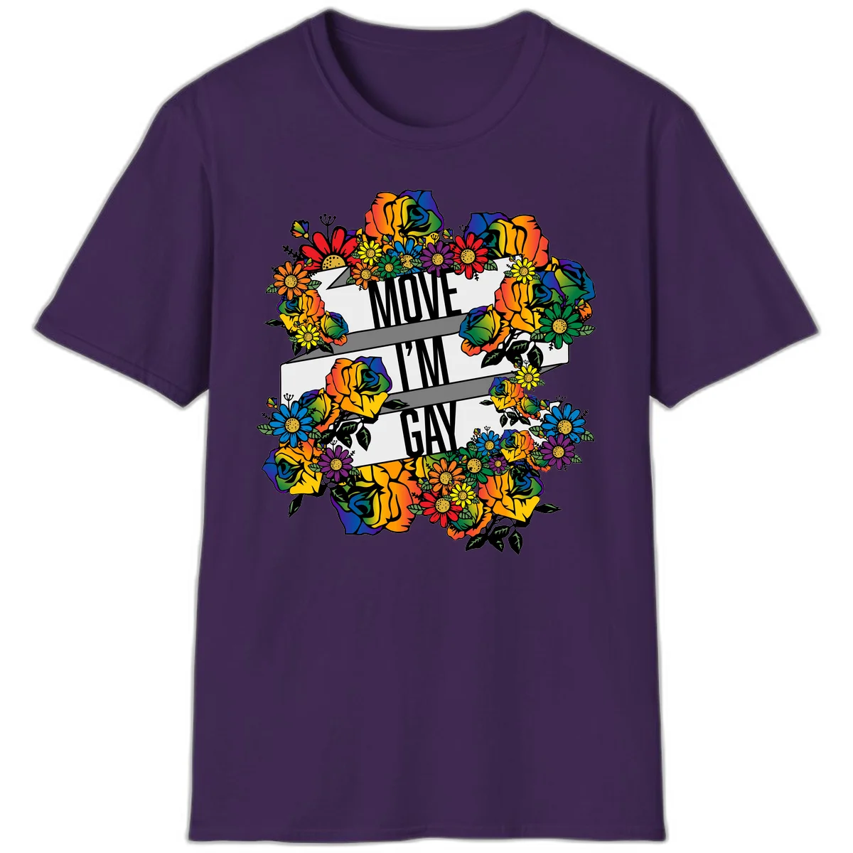 Colorful floral design with "MOVE I'M GAY" text on flowing ribbons, surrounded by rainbow roses, daisies, and sunflowers in Purple