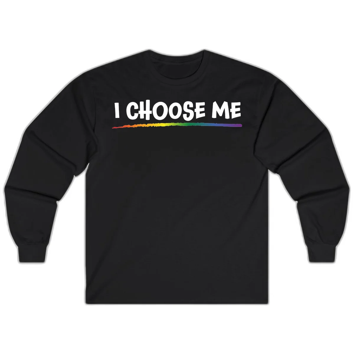 White text 'I Choose Me' above a vibrant rainbow gradient bar with pride flag colors on gray background in Black