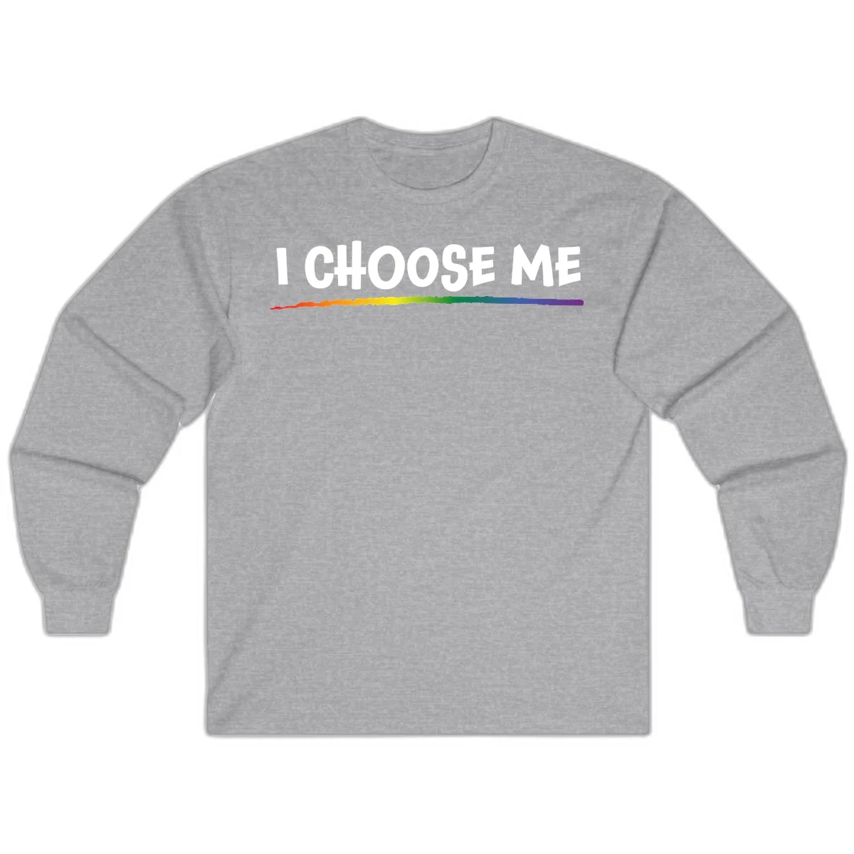 White text 'I Choose Me' above a vibrant rainbow gradient bar with pride flag colors on gray background in Sport Grey