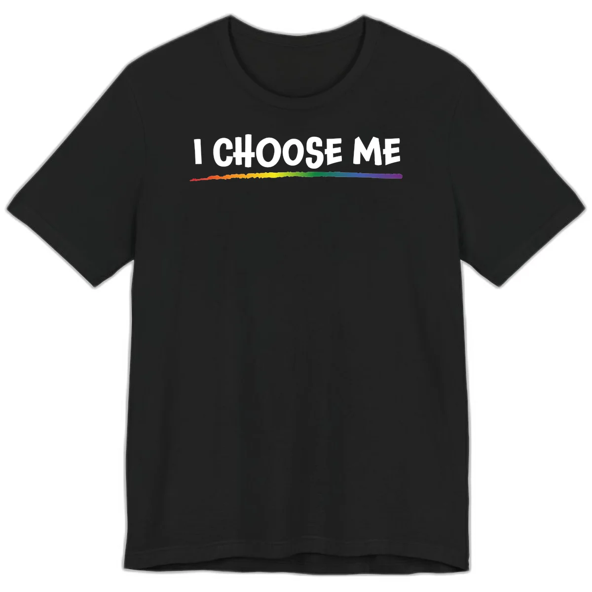White text 'I Choose Me' above a vibrant rainbow gradient bar with pride flag colors on gray background in Black