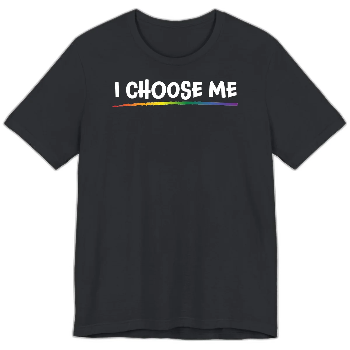 White text 'I Choose Me' above a vibrant rainbow gradient bar with pride flag colors on gray background in Vintage Black