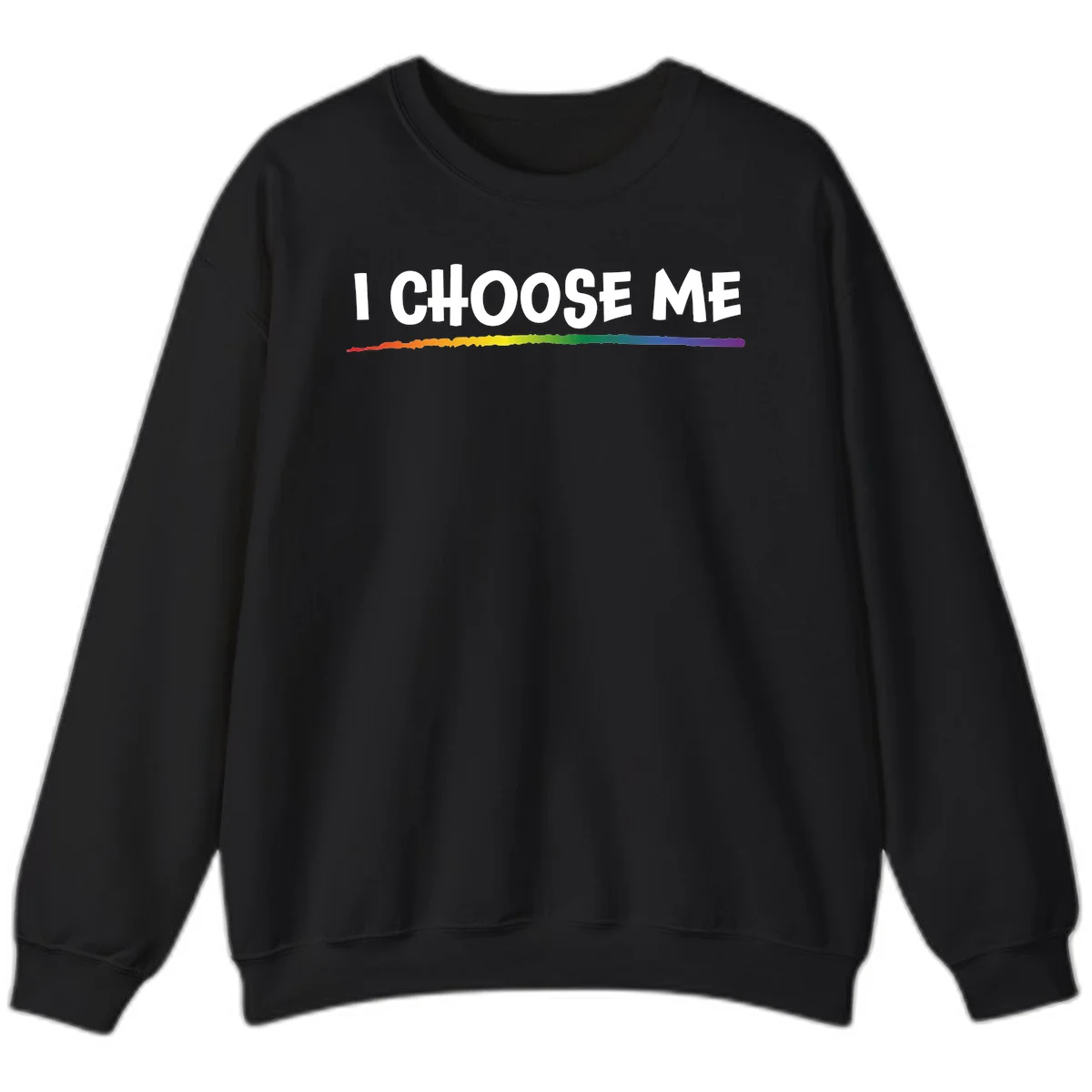White text 'I Choose Me' above a vibrant rainbow gradient bar with pride flag colors on gray background in Black