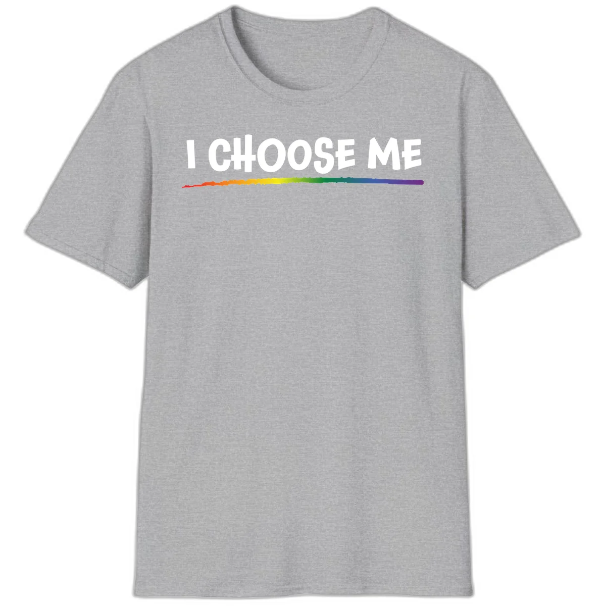 White text 'I Choose Me' above a vibrant rainbow gradient bar with pride flag colors on gray background in Sport Grey