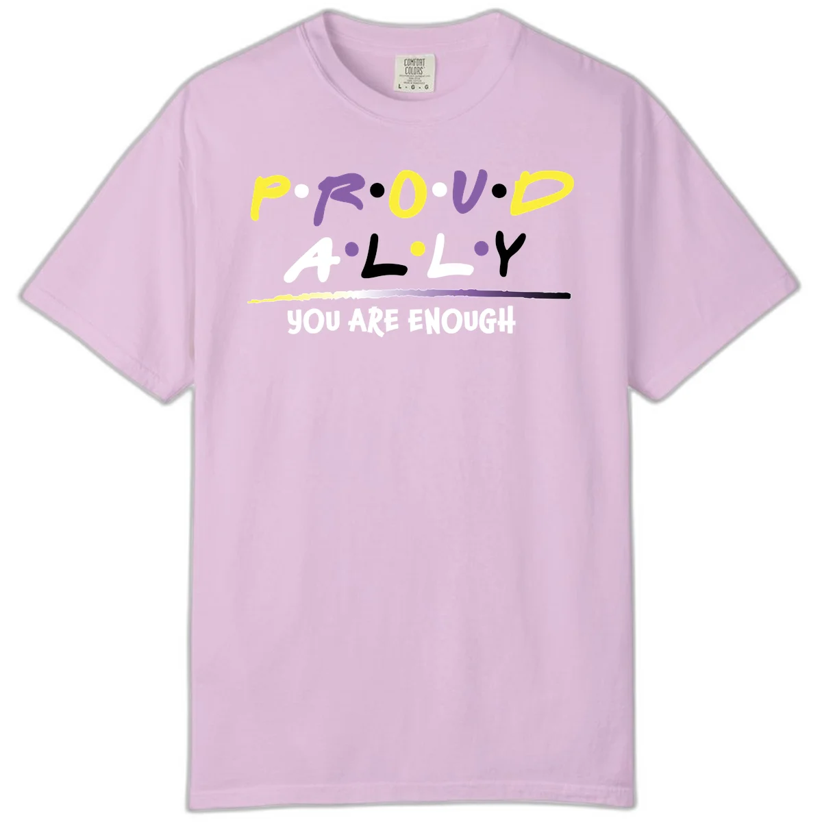 Colorful proud ally enough design with yellow and purple lettering spelling P.R.O.U.D ALLY and YOU ARE ENOUGH with decorative watercolor elements in Orchid