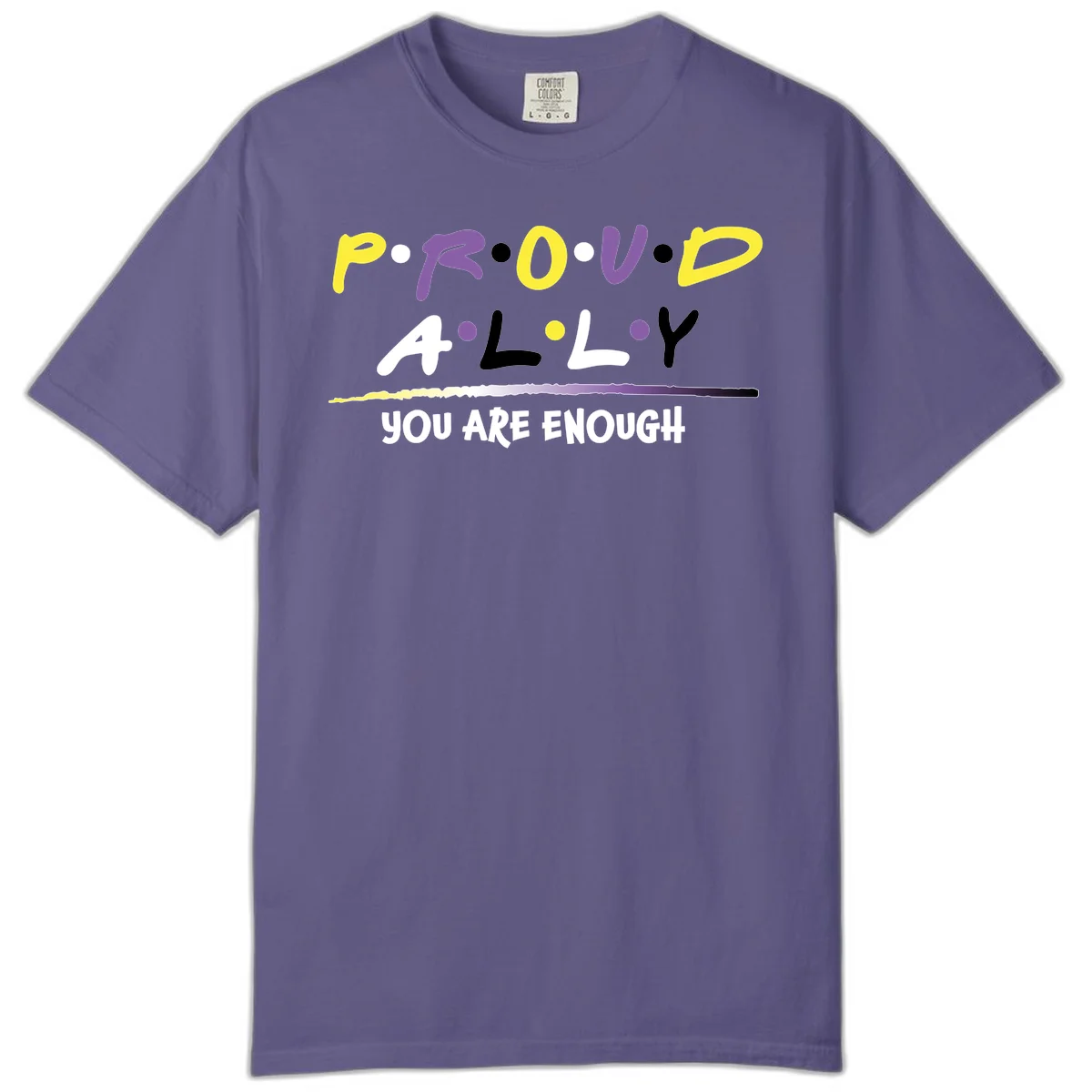 Colorful proud ally enough design with yellow and purple lettering spelling P.R.O.U.D ALLY and YOU ARE ENOUGH with decorative watercolor elements in Grape