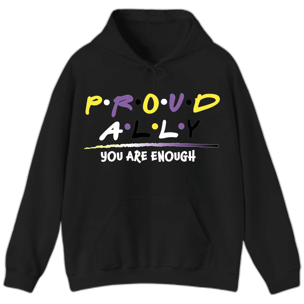 Colorful proud ally enough design with yellow and purple lettering spelling P.R.O.U.D ALLY and YOU ARE ENOUGH with decorative watercolor elements in Black