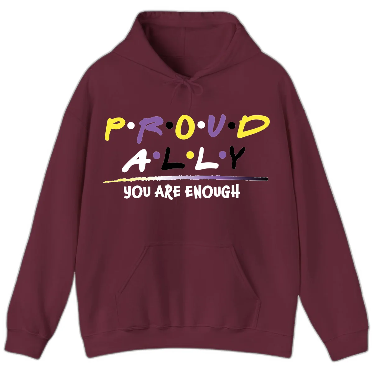 Colorful proud ally enough design with yellow and purple lettering spelling P.R.O.U.D ALLY and YOU ARE ENOUGH with decorative watercolor elements in Maroon