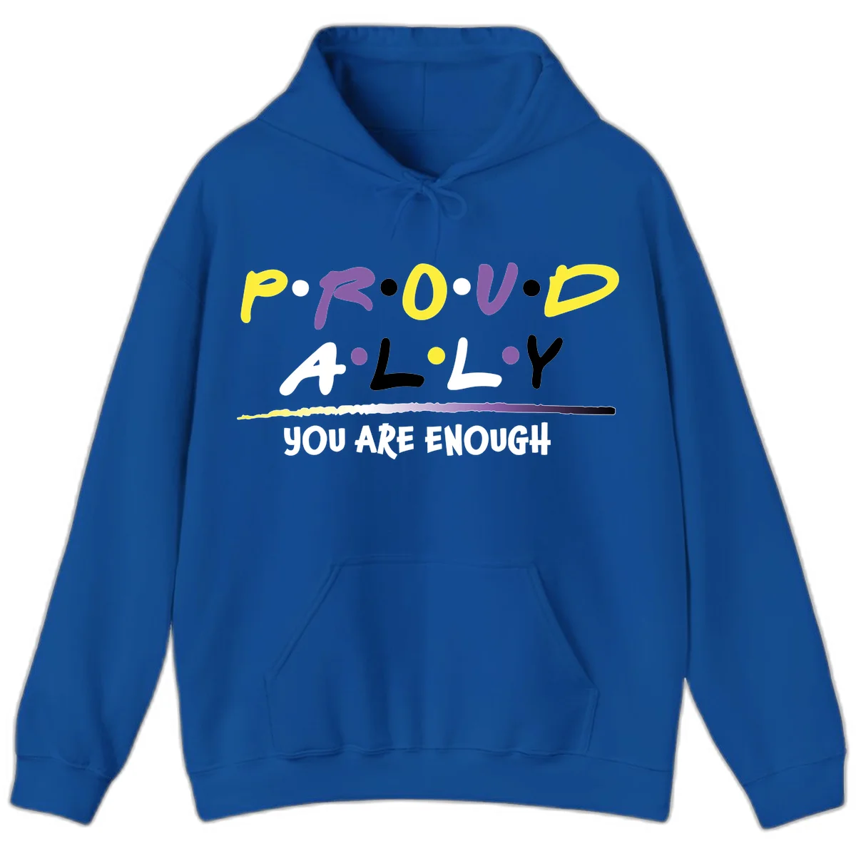 Colorful proud ally enough design with yellow and purple lettering spelling P.R.O.U.D ALLY and YOU ARE ENOUGH with decorative watercolor elements in Royal