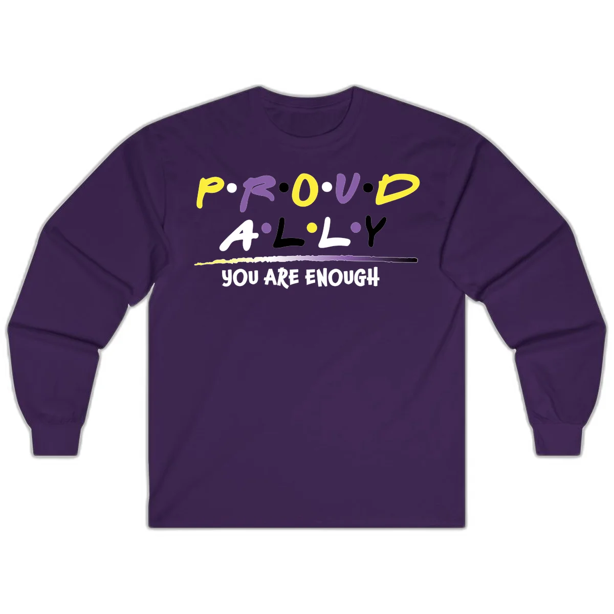 Colorful proud ally enough design with yellow and purple lettering spelling P.R.O.U.D ALLY and YOU ARE ENOUGH with decorative watercolor elements in Purple